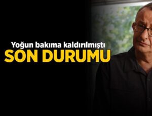 Naşit Özcan'ın sağlığında son durum! 'Bilinç dalgalanıyor'