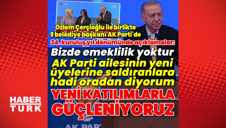 AK Parti’nin 24. kuruluş yıl dönümü programında açıklamalar