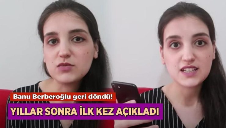 Banu Berberoğlu yıllar sonra geri döndü! Pişmanlığını ilk kez açıkladı