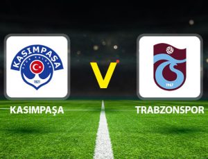 Kasımpaşa Trabzonspor maçı ne zaman saat kaçta hangi kanalda?