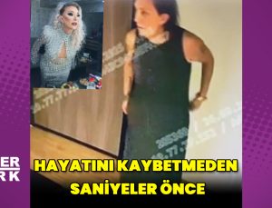 Güllü’nün son görüntüleri ortaya çıktı