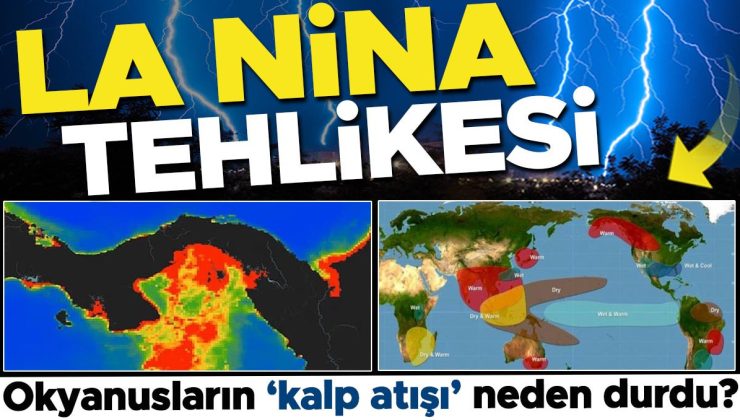 La Nina tehlikesi! Okyanusların ‘kalp atışı’ neden durdu? ‘Felaket sonuçlar doğurabilir’