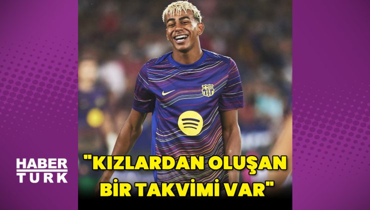 Lamine Yamal’ın eski sevgilisi Fati Vazquez: Kızlardan oluşan bir takvimi var