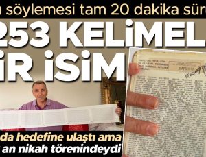 Adını söylemesi tam 20 dakika sürüyor: 2253 kelimelik bir isim! Sonunda hedefine ulaştı ama en zor an nikah törenindeydi