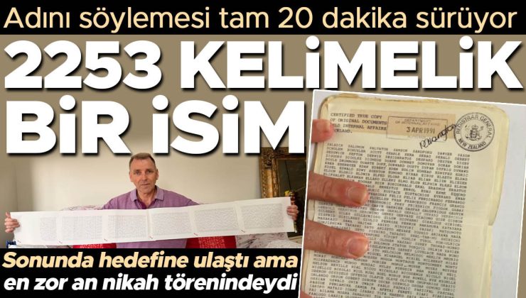 Adını söylemesi tam 20 dakika sürüyor: 2253 kelimelik bir isim! Sonunda hedefine ulaştı ama en zor an nikah törenindeydi