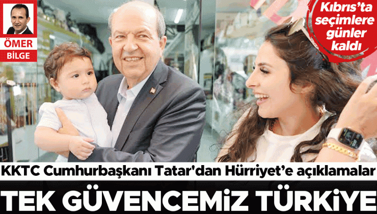 Cumhurbaşkanı Tatar Hürriyet’e konuştu! KKTC’de bu hafta sonu tarihi seçim var: Tek yol iki devlet tek garanti Türkiye