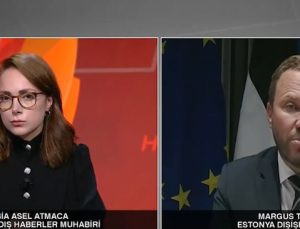Estonya Dışişleri Bakanı CNN TÜRK’e konuştu: Rusya kağıttan bir kaplan, amacı dünya düzenini bozmak