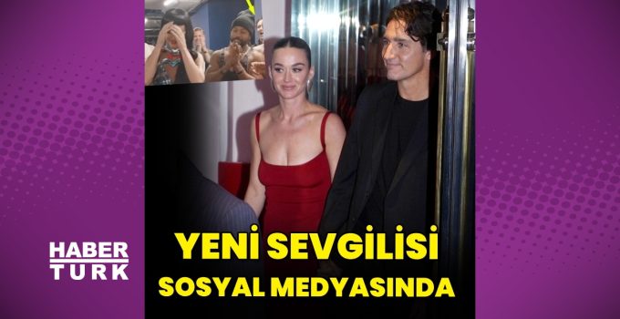Justin Trudeau, yeni sevgilisi Katy Perry’nin sosyal medya sayfasında