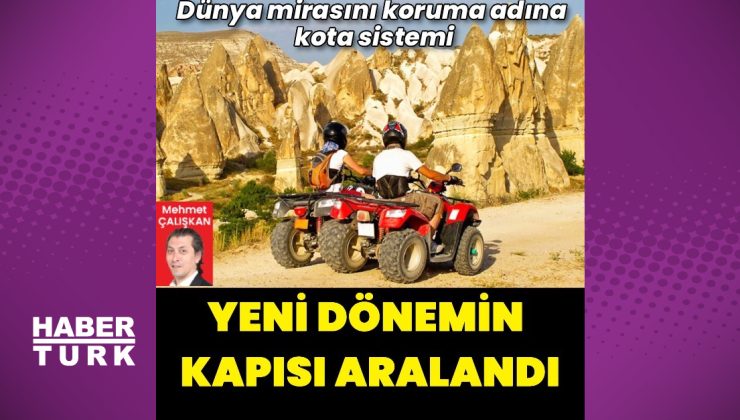 Kapadokya’da safari turları için kota getirildi
