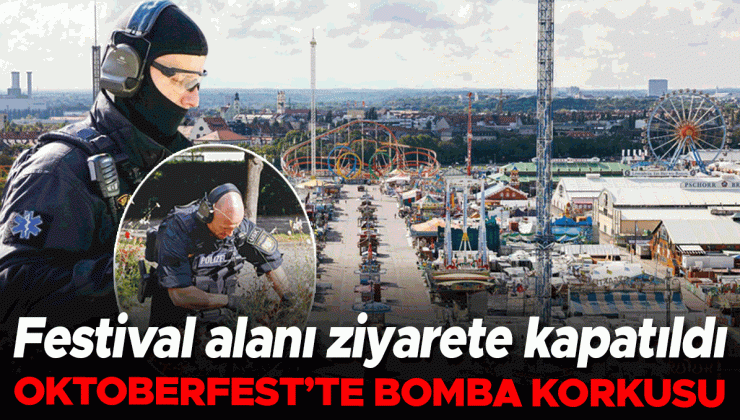 Oktoberfest’te bomba korkusu… Festival alanı ziyarete kapatıldı