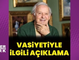 Seyfi Dursunoğlu’nun vasiyetiyle ilgili açıklama