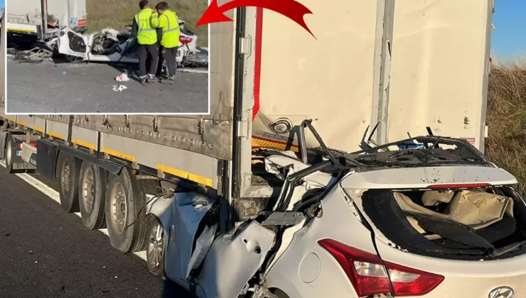 Silivri’de tıra arkadan çarpan aracın sürücüsü hayatını kaybetti