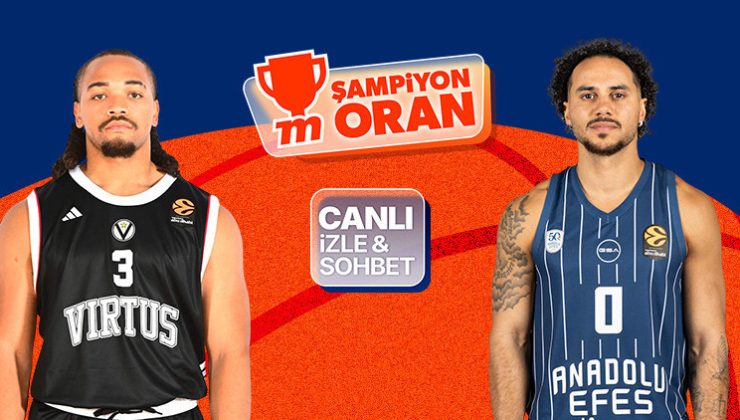 Anadolu Efes, Virtus Bologna’ya konuk oluyor! Maçın heyecanı canlı yayın, canlı sohbet ve Şampiyon Oranlar ile Misli’de