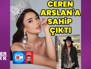 Azra Akın, Ceren Arslan’a sahip çıktı