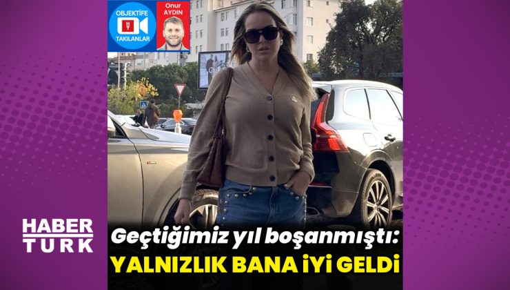 Bengü: Yalnızlık bana iyi geldi