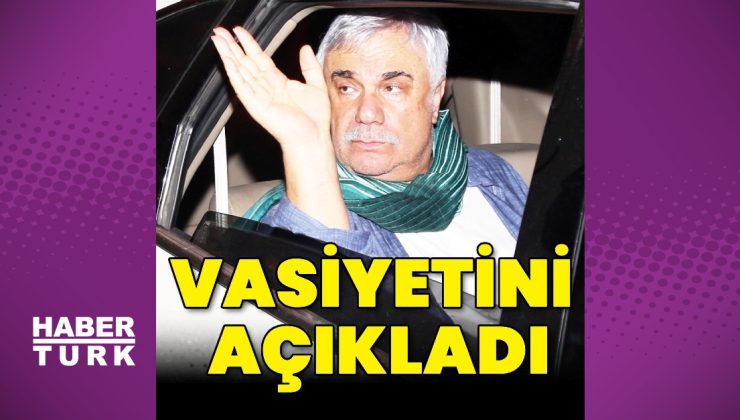 Halil Ergün vasiyetini açıkladı