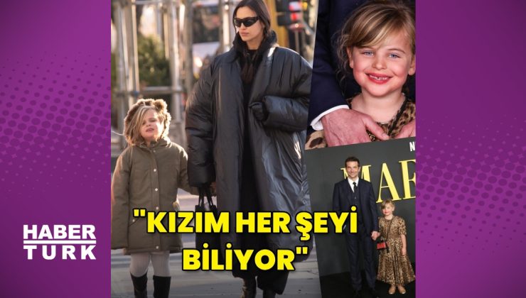 Irina Shayk: Kızım ebeveynlerinin tanınmış kişiler olduğunu biliyor