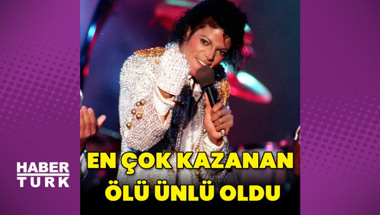 Michael Jackson 2025’te en çok kazanan ölü ünlü oldu