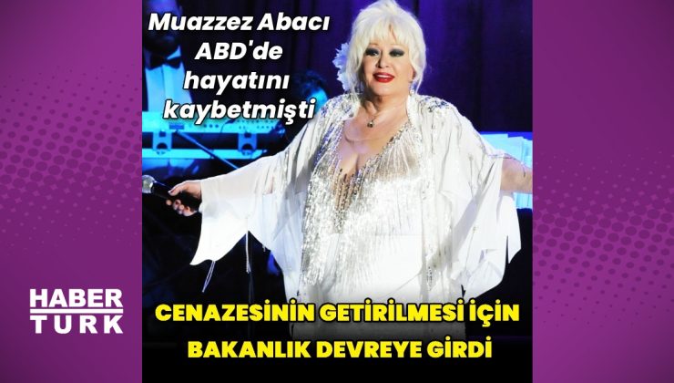 Muazzez Abacı’nın cenazesinin getirilmesi için bakanlık devreye girdi