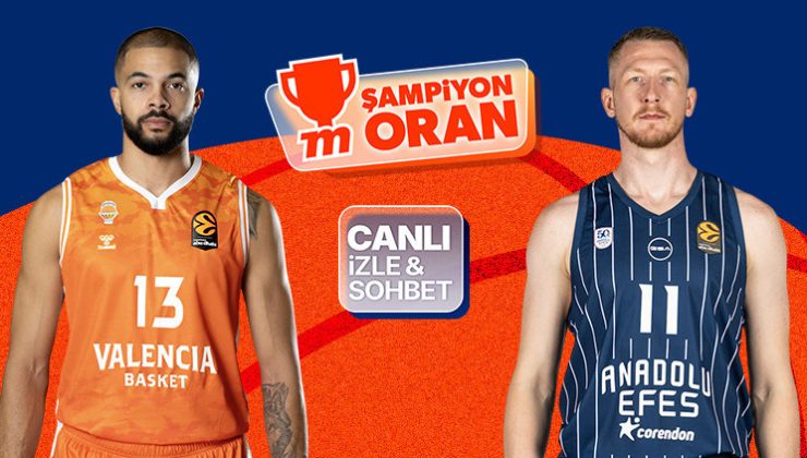 Anadolu Efes, EuroLeague’de Valencia Basket karşısında! Maçın heyecanı canlı yayın, canlı sohbet ve Şampiyon Oranlar ile Misli’de