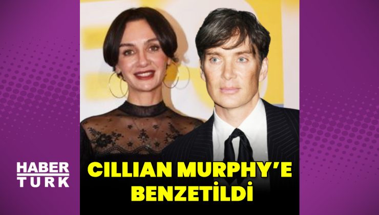 Birce Akalay, Cillian Murphy’e benzetildi