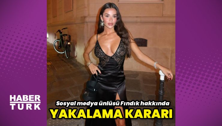 Ezgi Fındık hakkında yakalama kararı