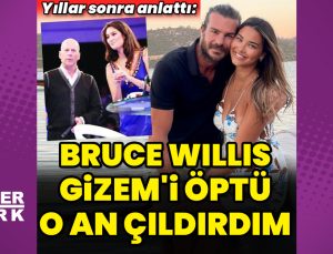 Hakan Hatipoğlu: Bruce Willis, Gizem’i öptü