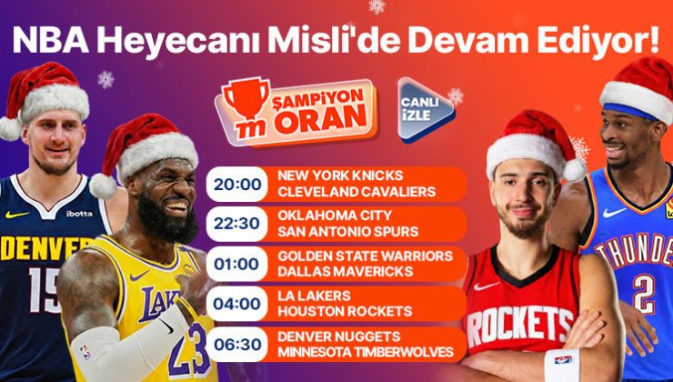 NBA’de bu akşam 5 maç oynanacak! Maçların heyecanı canlı yayın, canlı sohbet ve Şampiyon Oranlar ile Misli’de