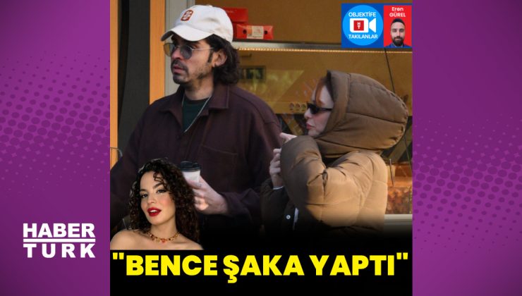 Nilperi Şahinkaya: Bence şaka yaptı