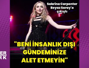 Sabrina Carpenter ile Beyaz Saray arasında gerilim: Beni insanlık dışı gündeminize alet etmeyin