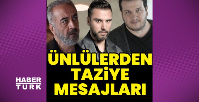 Ünlülerden şehitlerimiz için taziye mesajları