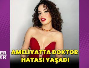 Aslı Bekiroğlu, ameliyatta doktor hatası yaşadığını açıkladı