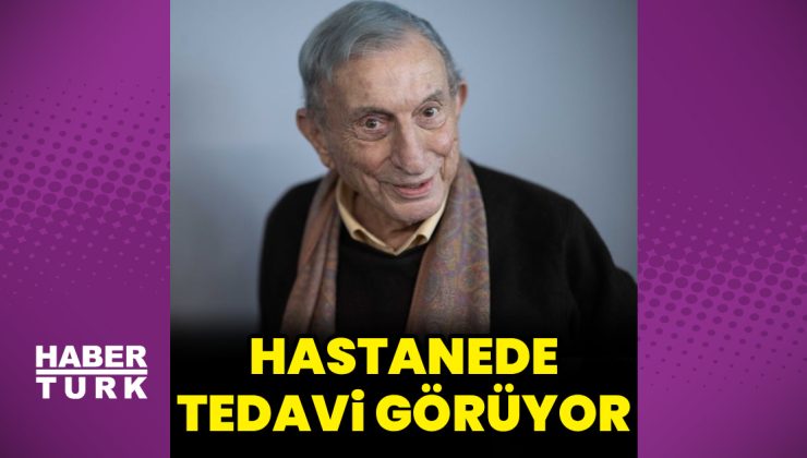 Haldun Dormen, hastanede tedavi görüyor