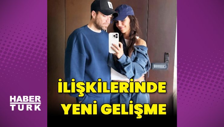 İlişkilerinde yeni gelişme