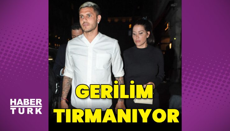 Mauro Icardi ile Wanda Nara arasında gerilim tırmanıyor
