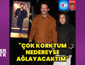 Merve Dizdar: Neredeyse ağlayacaktım