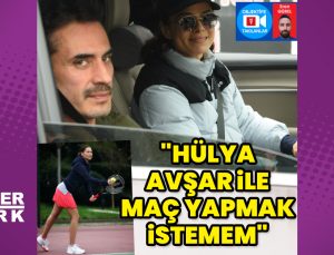 Özge Özpirinçci: Hülya Avşar ile maç yapmak istemem