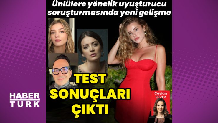 Ünlülerin uyuşturucu testi sonuçları çıktı