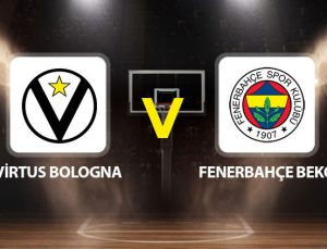 Virtus Bologna Fenerbahçe Beko maçı ne zaman saat kaçta hangi kanalda?